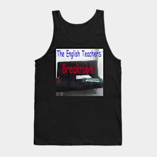 The English Teachers' Breakroom Tank Top